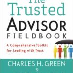 Win a Free Copy of The Trusted Advisor Fieldbook