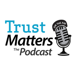 Trust Matters, The Podcast: How to Reengage Unresponsive Sales Leads(Episode 25)